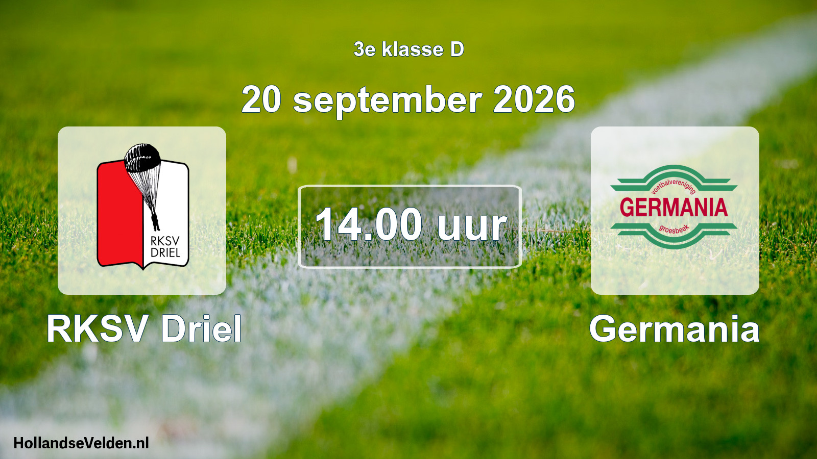 Geplande wedstrijd: RKSV Driel - Germania (20 september 2026)
