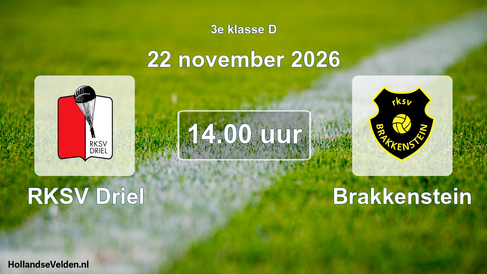 Geplande wedstrijd: RKSV Driel - Brakkenstein (22 november 2026)