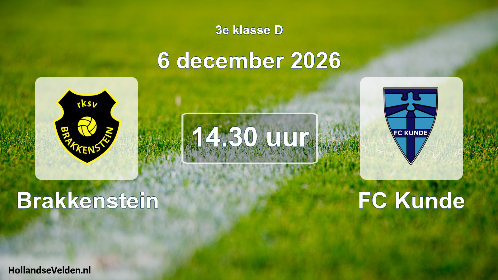Geplande wedstrijd: Brakkenstein - FC Kunde (6 december 2026)