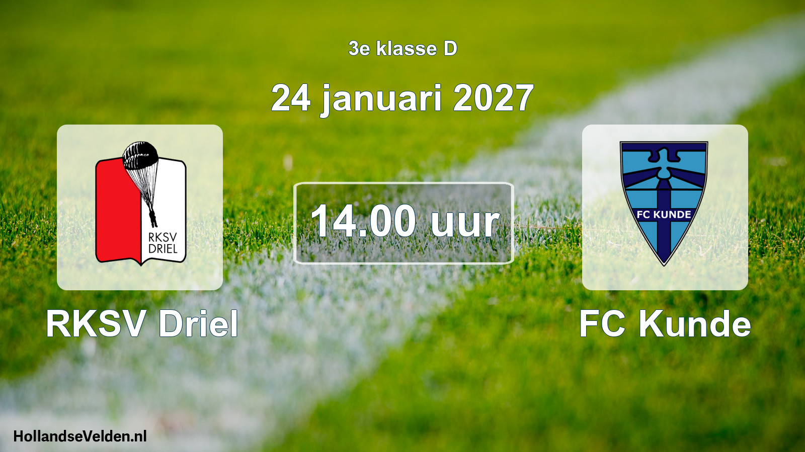 Geplande wedstrijd: RKSV Driel - FC Kunde (24 januari 2027)