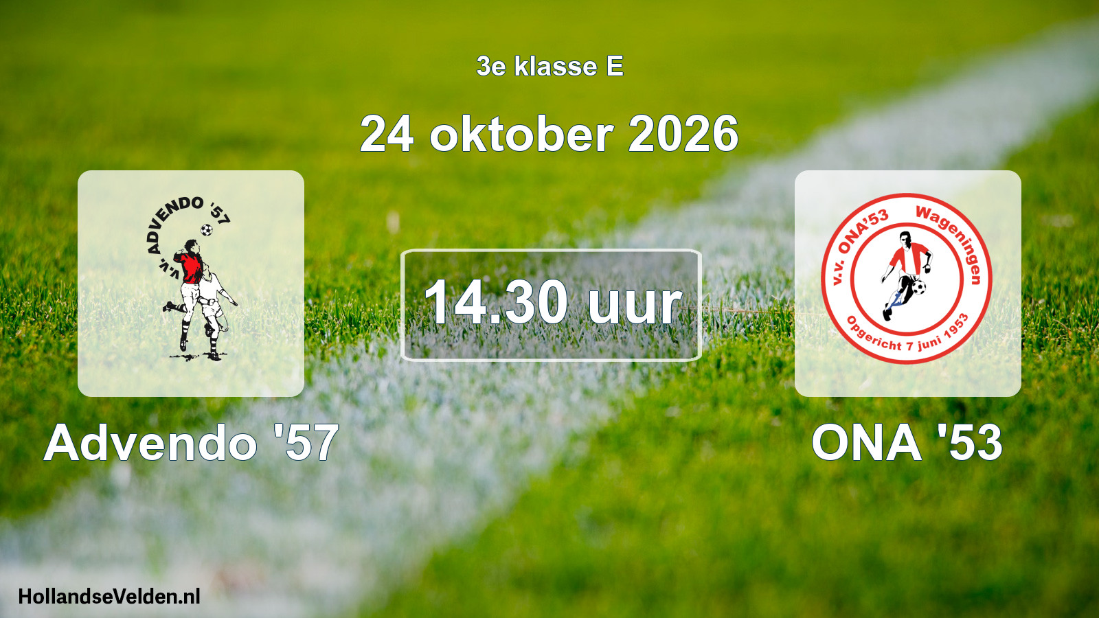 Scheduled Match: Advendo '57 - ONA '53 (24 October 2026)