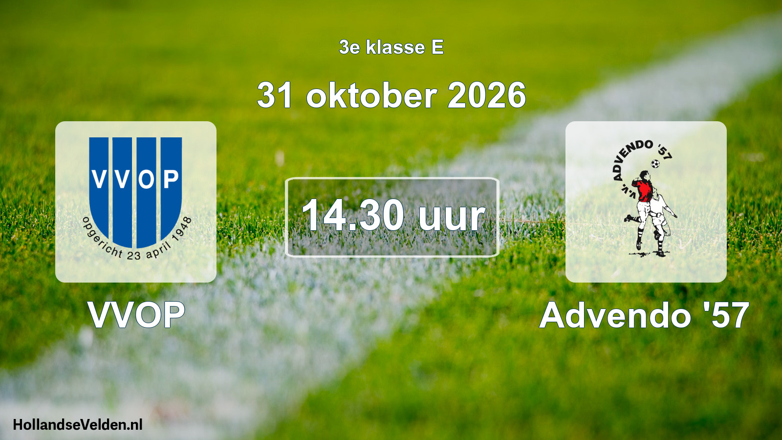 Geplande wedstrijd: VVOP - Advendo '57 (31 oktober 2026)
