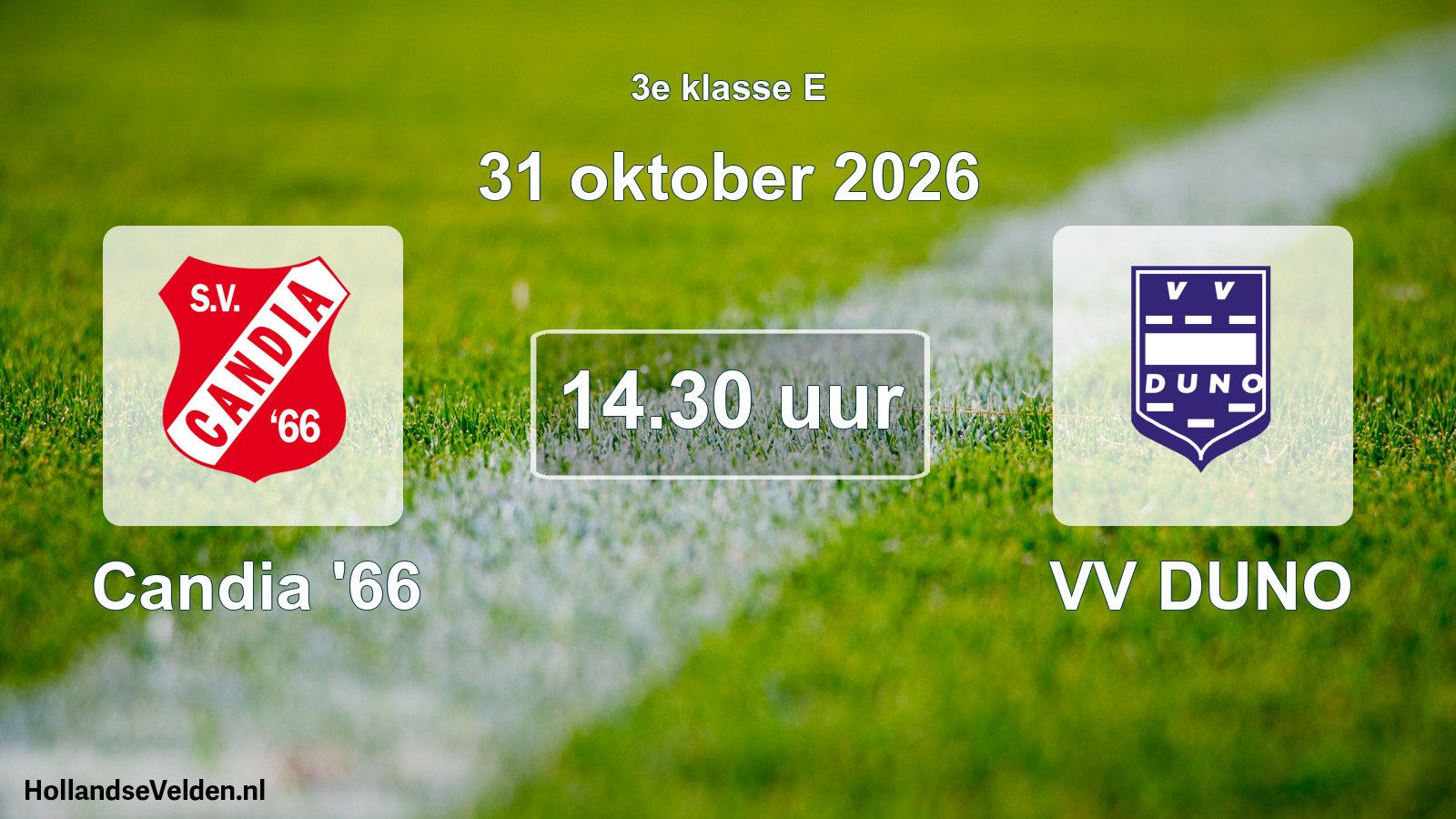 Geplande wedstrijd: Candia '66 - VV DUNO (31 oktober 2026)