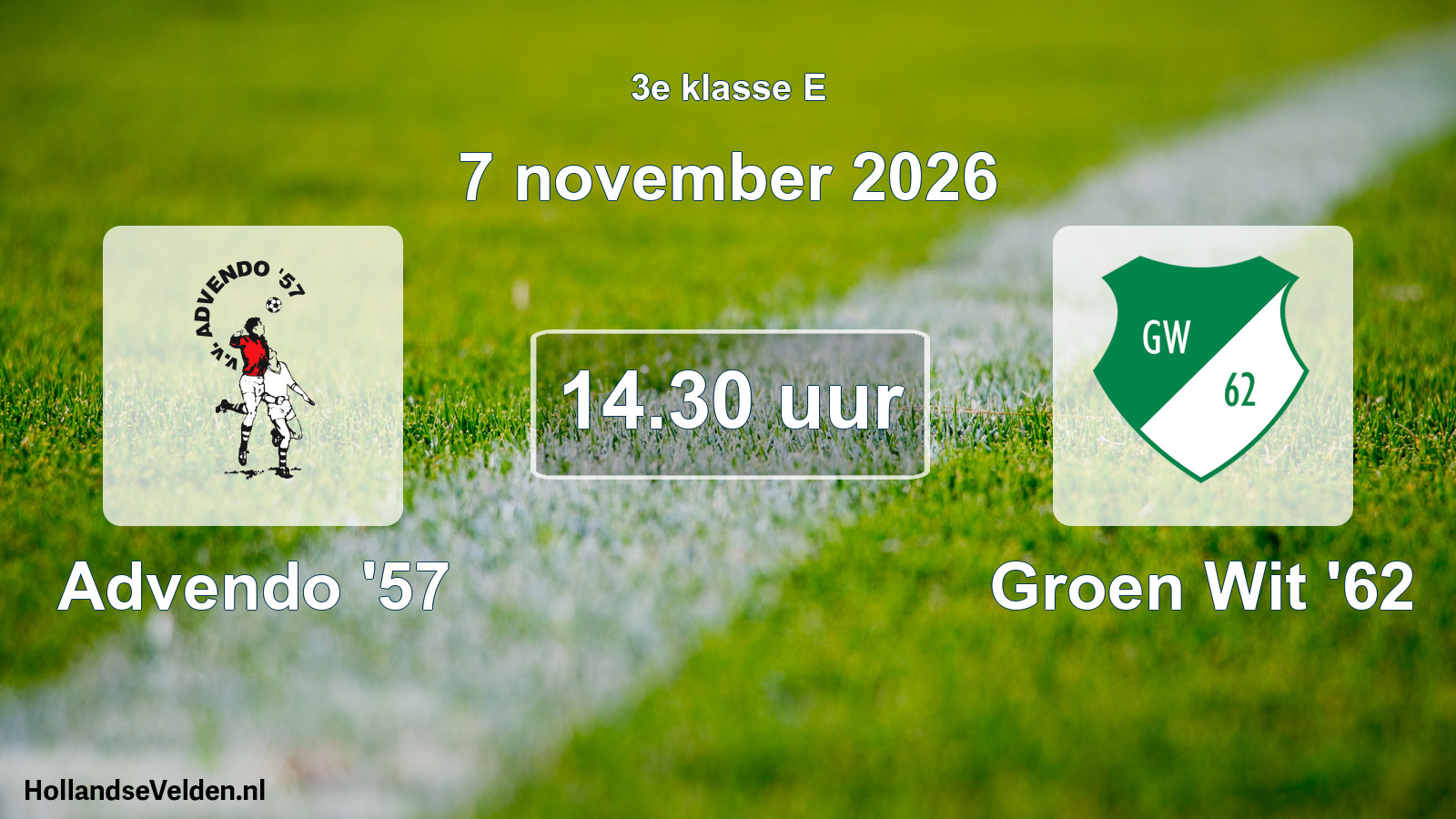 Geplande wedstrijd: Advendo '57 - Groen Wit '62 (7 november 2026)