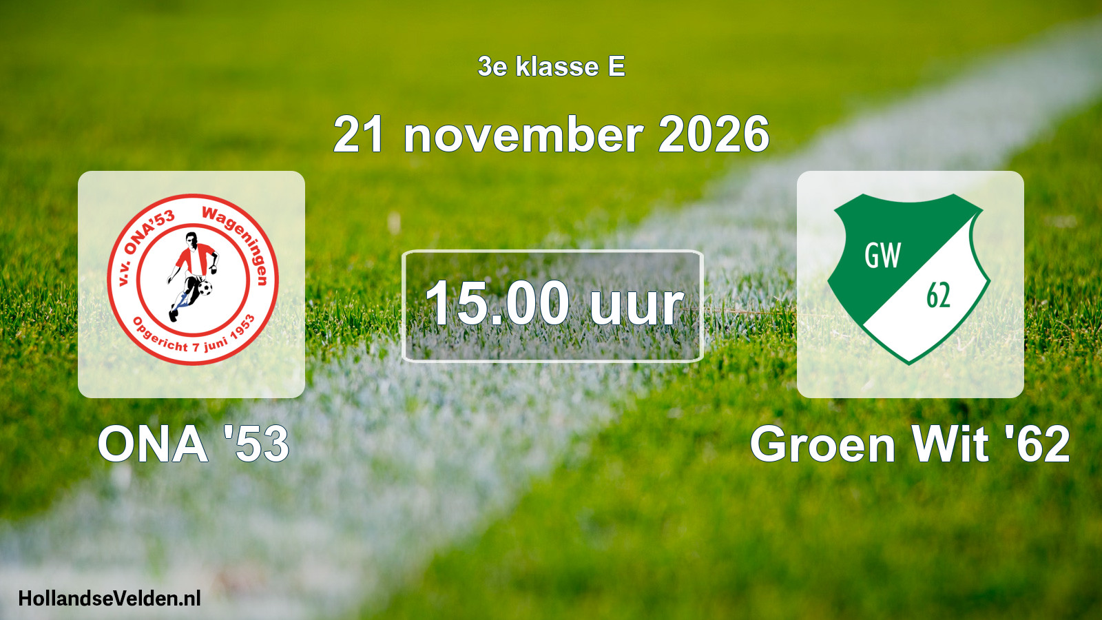 Geplande wedstrijd: ONA '53 - Groen Wit '62 (21 november 2026)