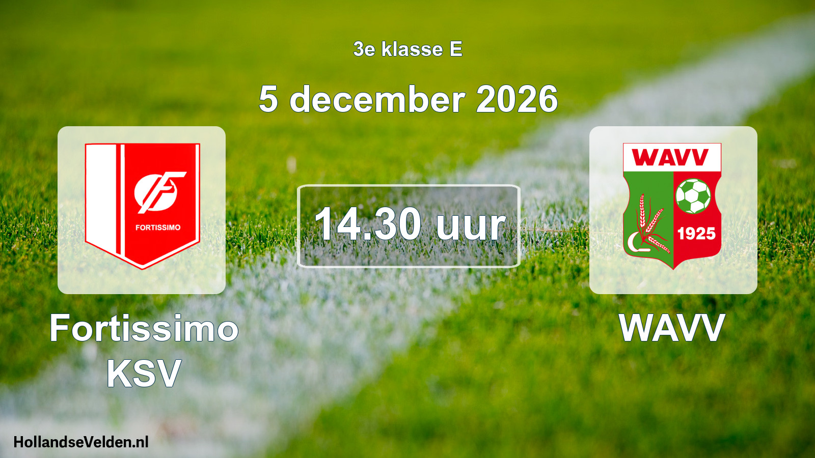 Geplande wedstrijd: Fortissimo KSV - WAVV (5 december 2026)