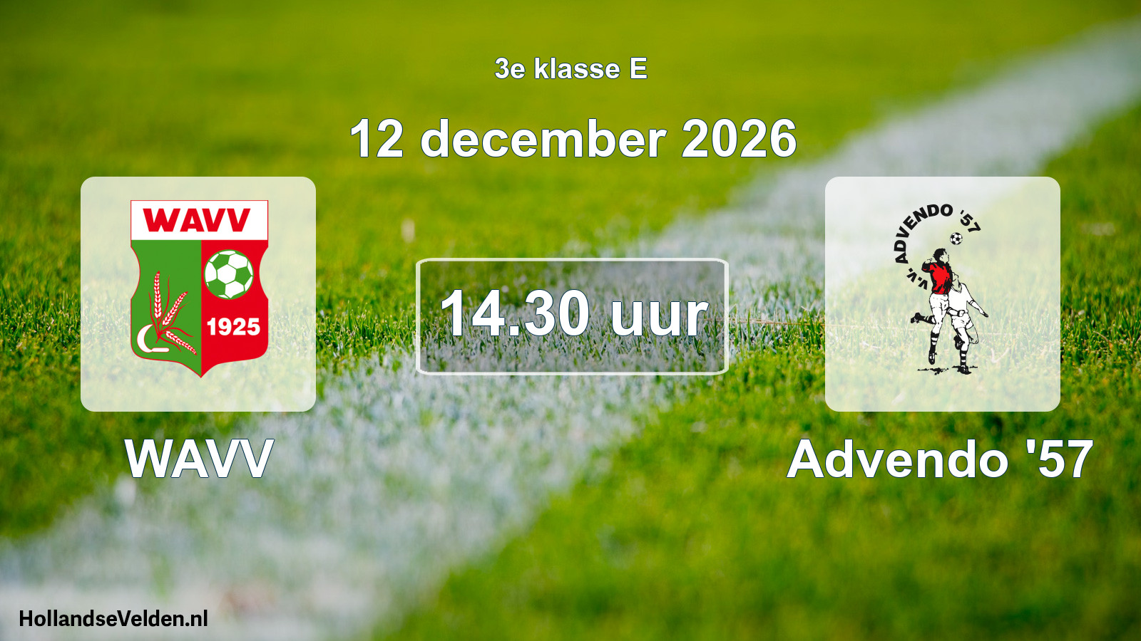 Geplande wedstrijd: WAVV - Advendo '57 (12 december 2026)