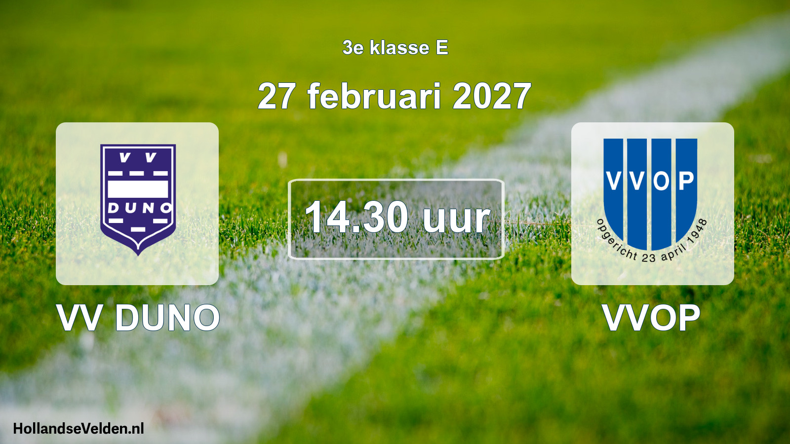 Geplande wedstrijd: VV DUNO - VVOP (27 februari 2027)