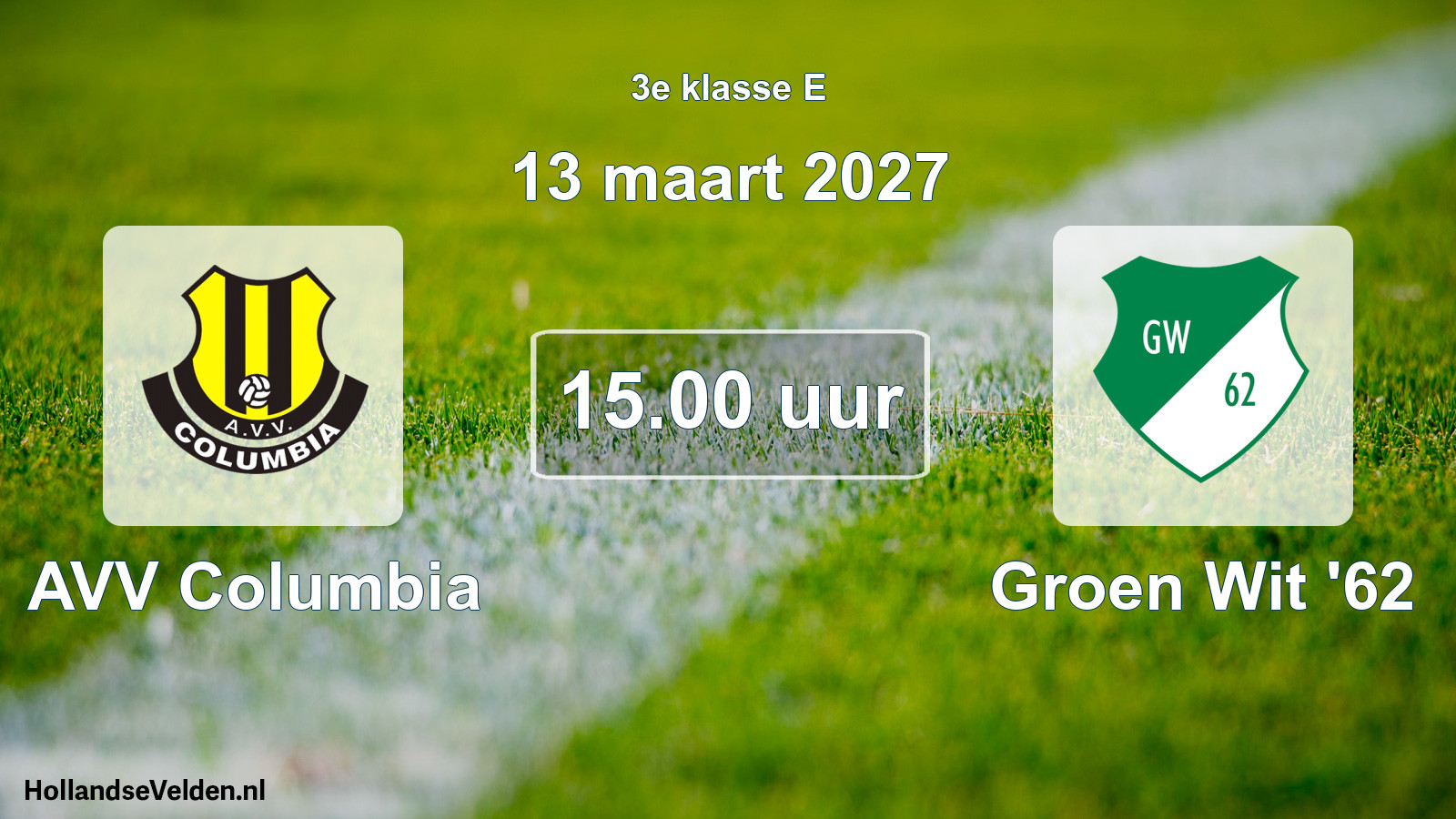 Geplande wedstrijd: AVV Columbia - Groen Wit '62 (13 maart 2027)