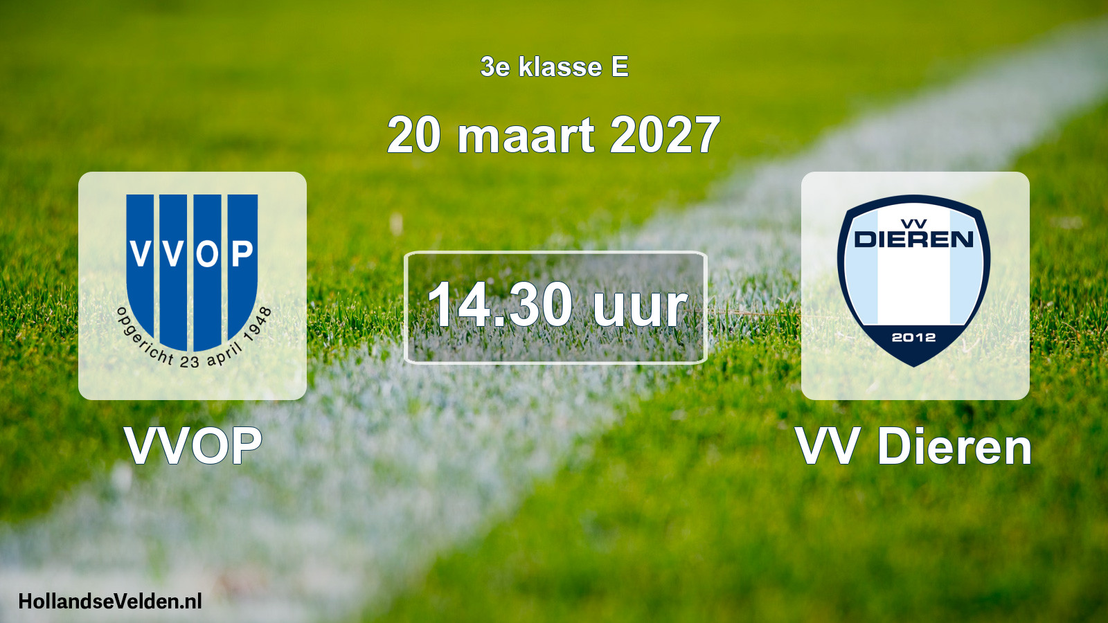 Geplande wedstrijd: VVOP - VV Dieren (20 maart 2027)