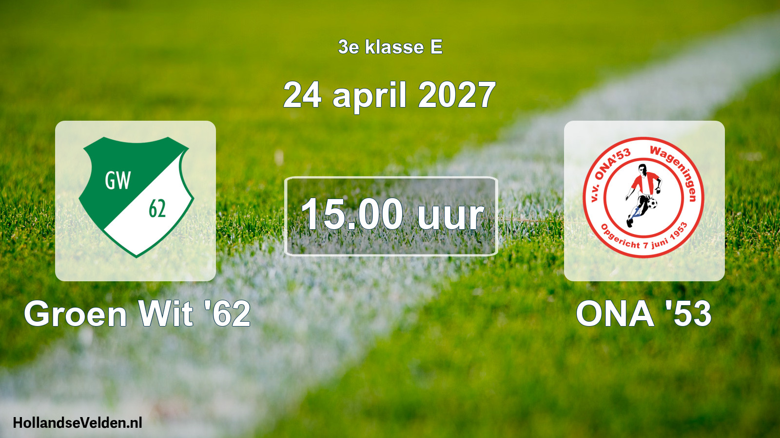 Geplande wedstrijd: Groen Wit '62 - ONA '53 (24 april 2027)