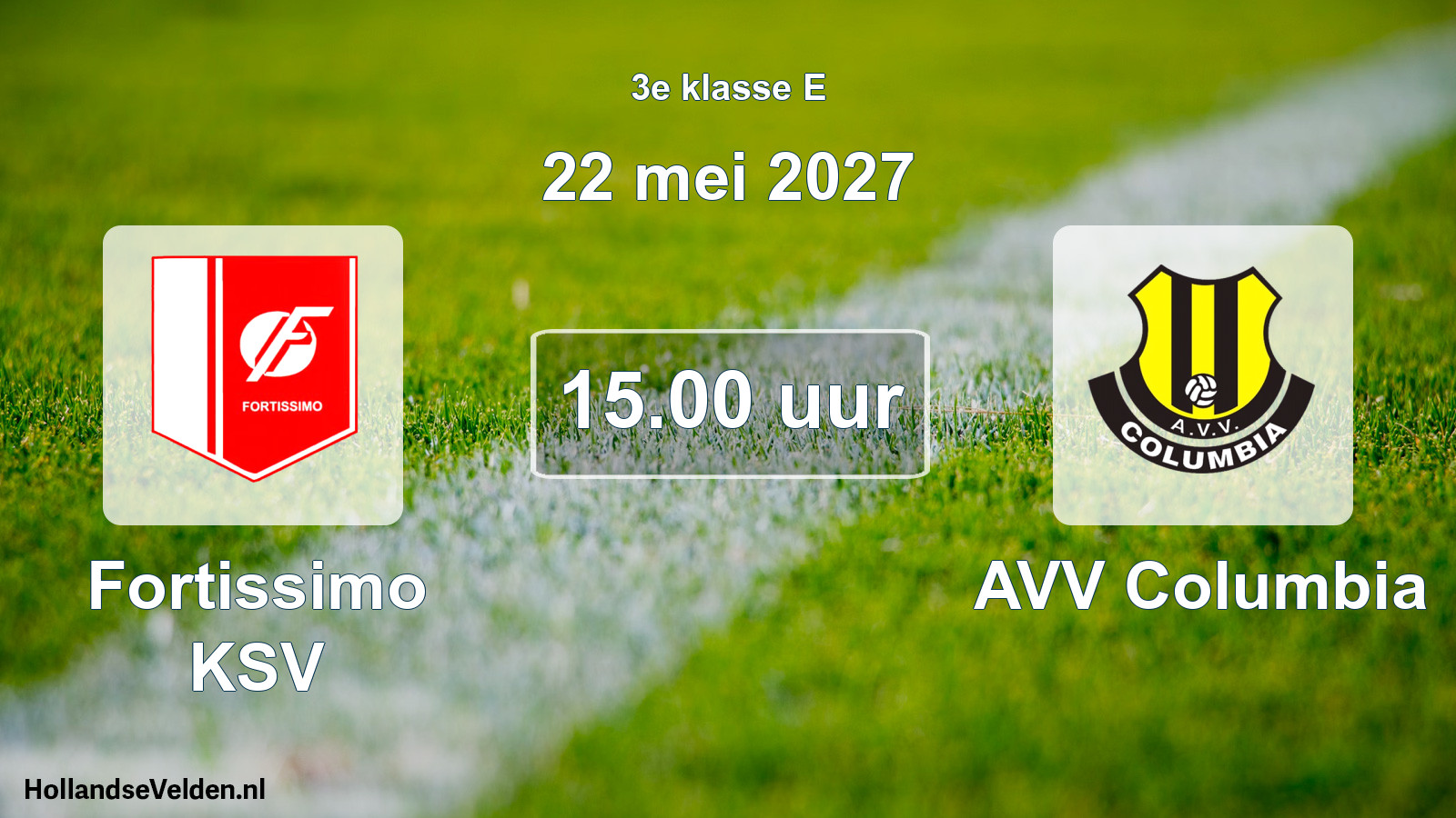 Geplande wedstrijd: Fortissimo KSV - AVV Columbia (22 mei 2027)