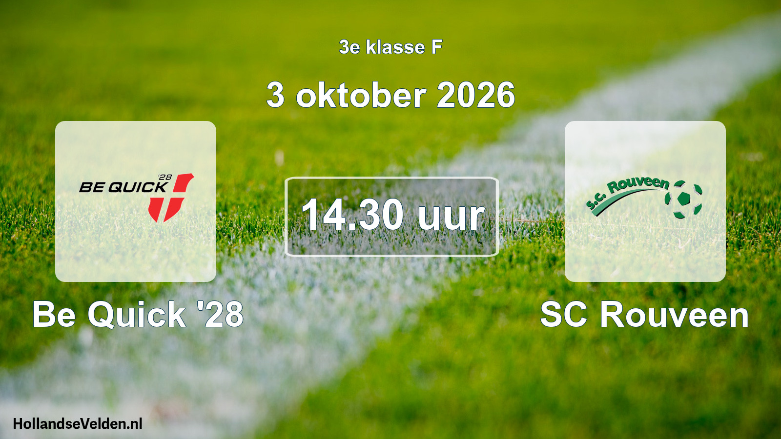 Geplande wedstrijd: Be Quick '28 - SC Rouveen (3 oktober 2026)