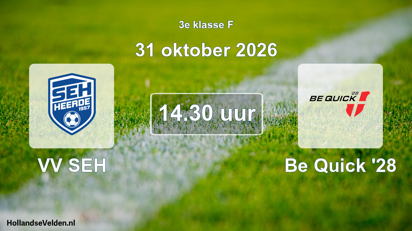 Geplande wedstrijd: VV SEH - Be Quick '28 (31 oktober 2026)