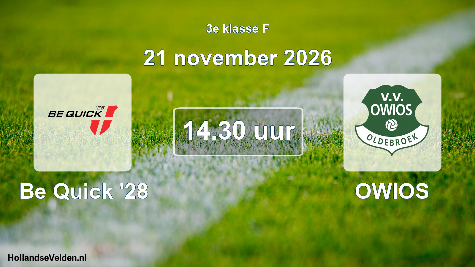 Geplande wedstrijd: Be Quick '28 - OWIOS (21 november 2026)