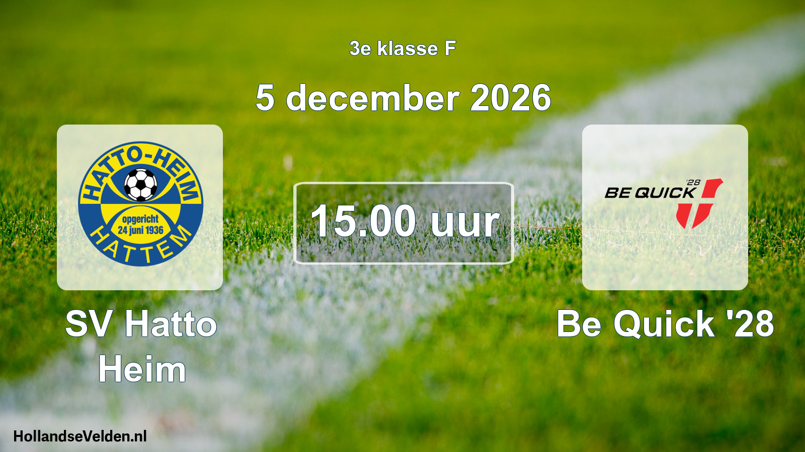 Geplande wedstrijd: SV Hatto Heim - Be Quick '28 (5 december 2026)