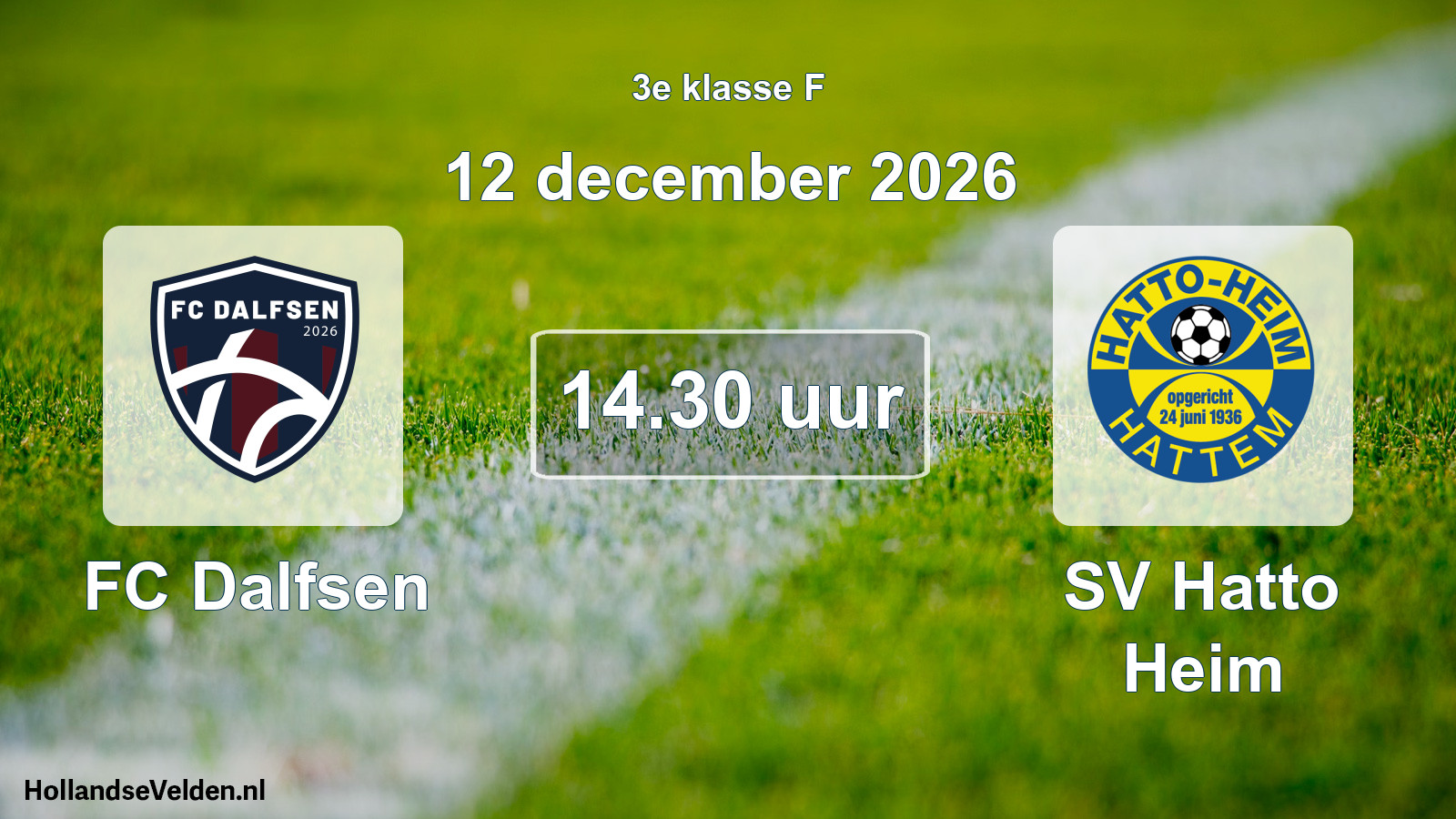 Geplande wedstrijd: FC Dalfsen - SV Hatto Heim (12 december 2026)