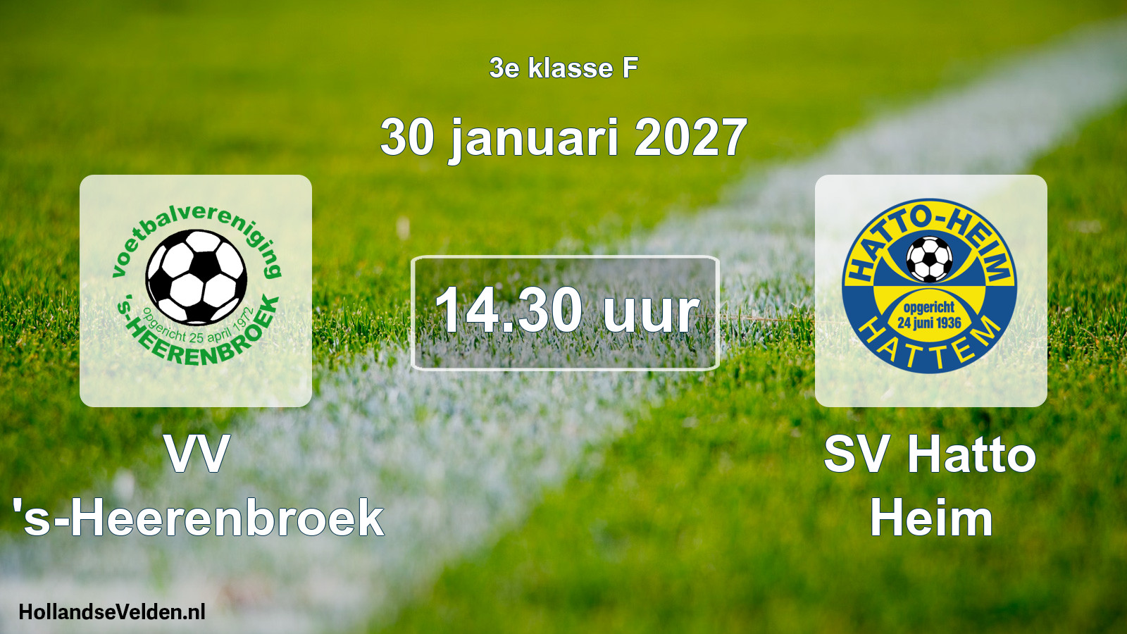 Geplande wedstrijd: VV 's-Heerenbroek - SV Hatto Heim (30 januari 2027)
