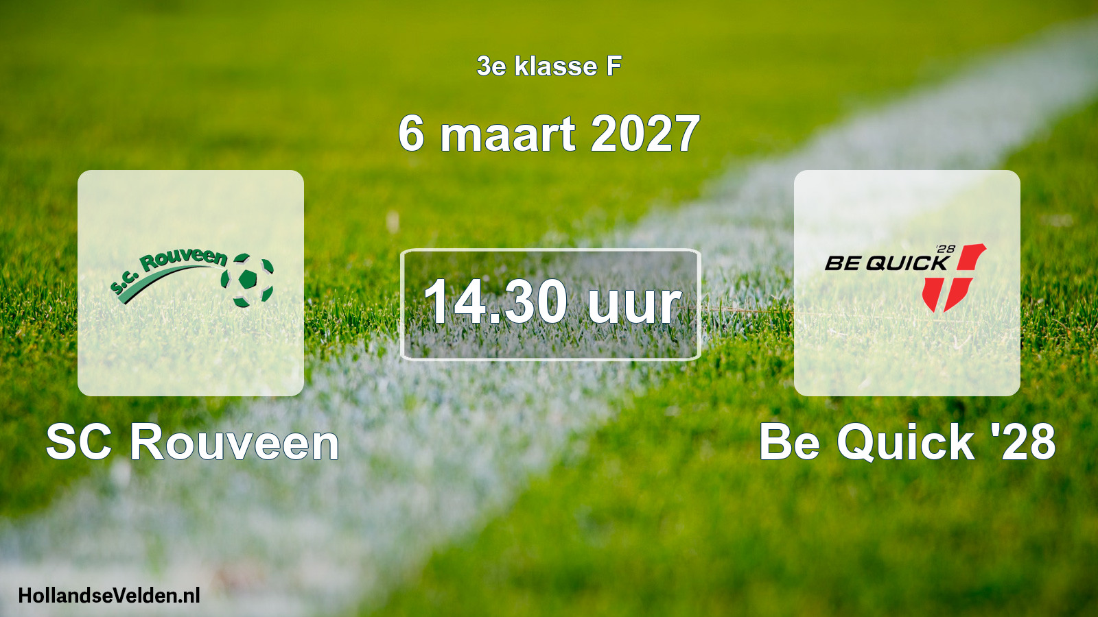 Geplande wedstrijd: SC Rouveen - Be Quick '28 (6 maart 2027)