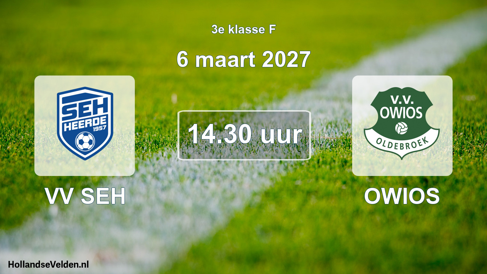 Geplande wedstrijd: VV SEH - OWIOS (6 maart 2027)