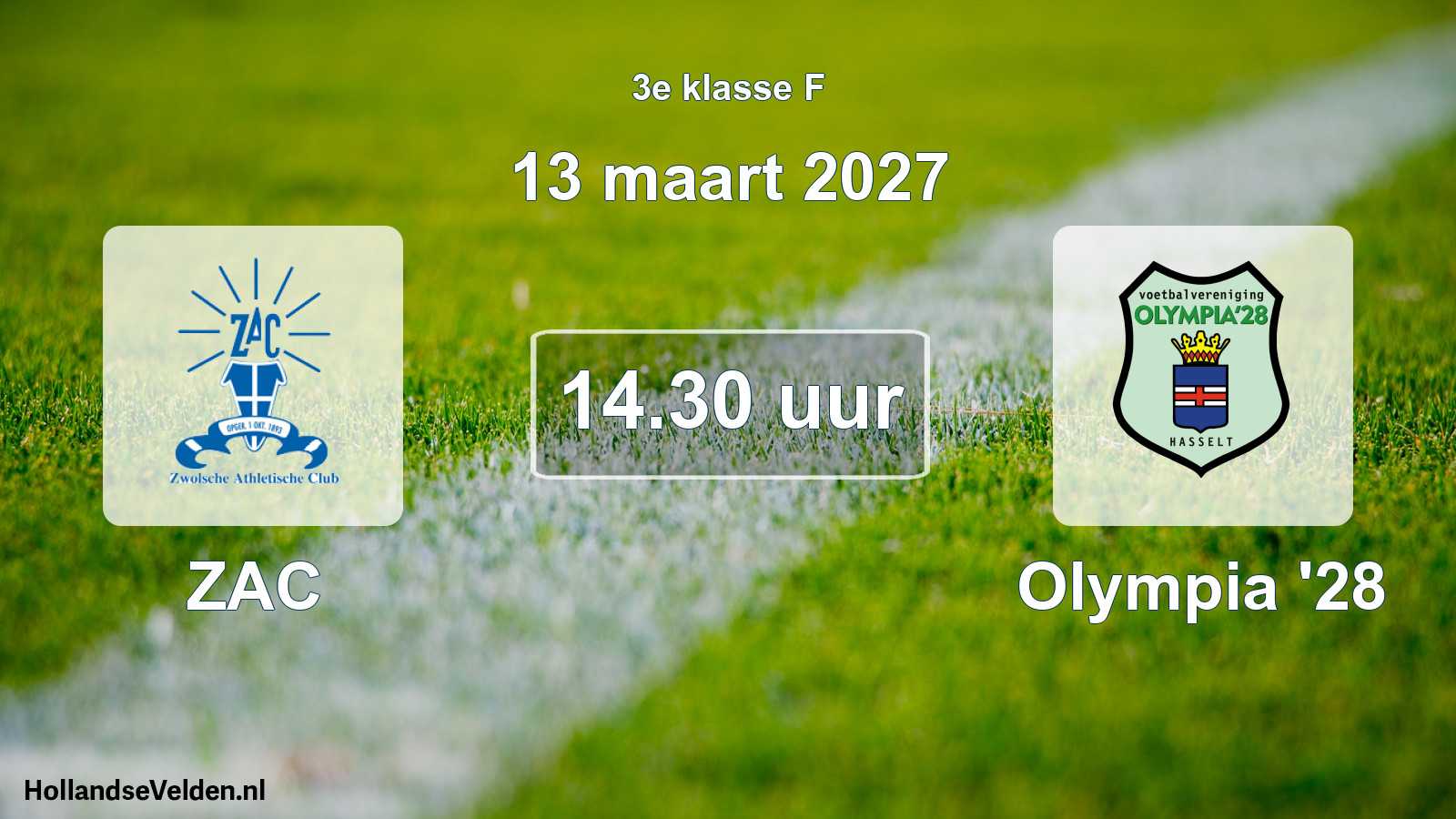 Geplande wedstrijd: ZAC - Olympia '28 (13 maart 2027)