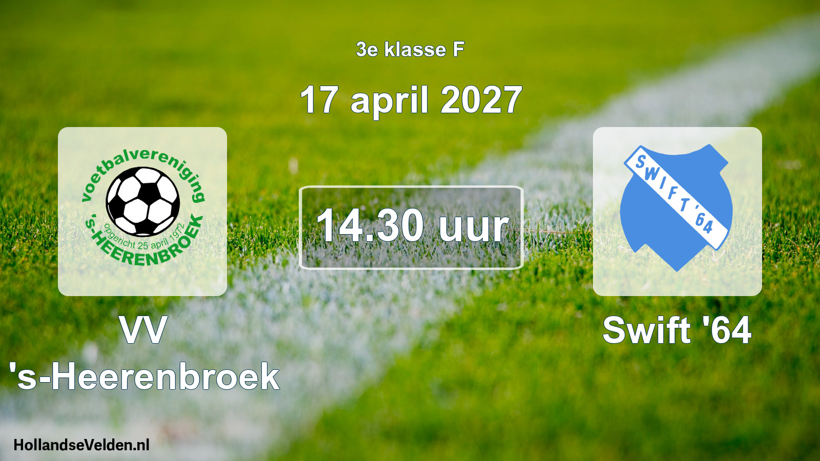 Geplande wedstrijd: VV 's-Heerenbroek - Swift '64 (17 april 2027)