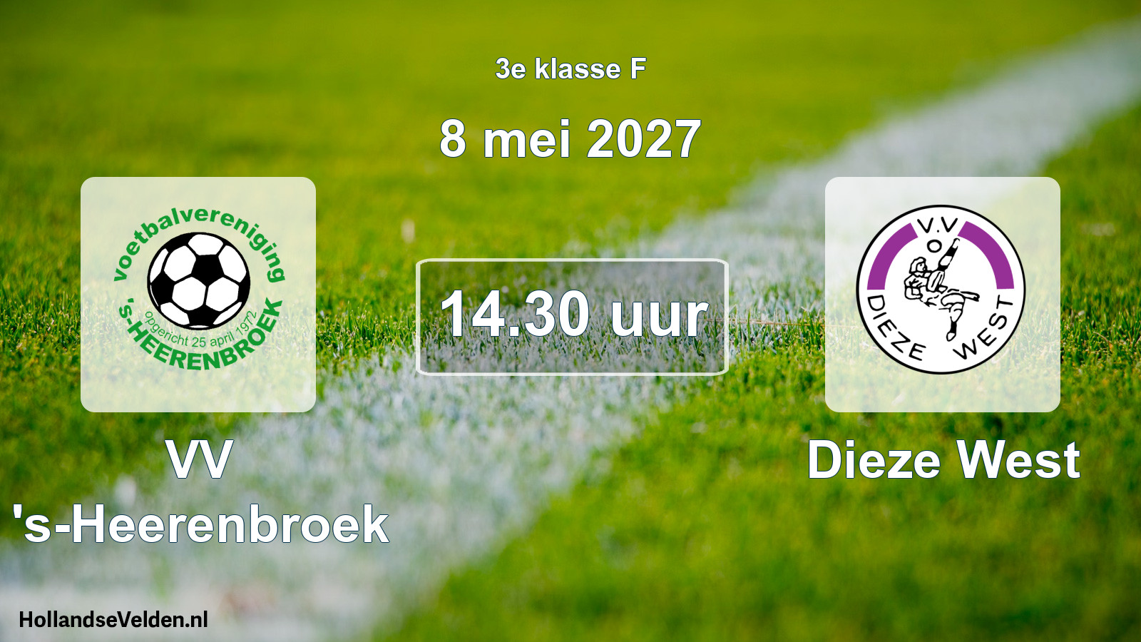 Geplande wedstrijd: VV 's-Heerenbroek - Dieze West (8 mei 2027)