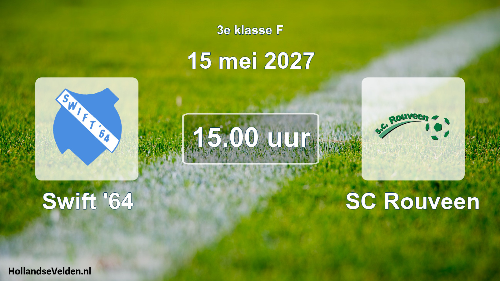 Geplande wedstrijd: Swift '64 - SC Rouveen (15 mei 2027)