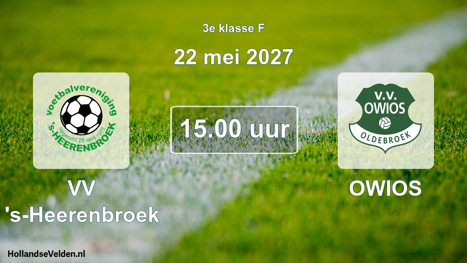 Geplande wedstrijd: VV 's-Heerenbroek - OWIOS (22 mei 2027)