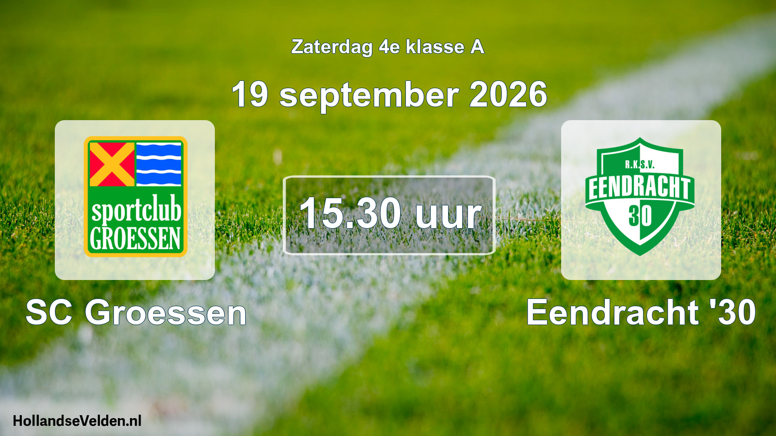 Geplande wedstrijd: SC Groessen - Eendracht '30 (19 september 2026)