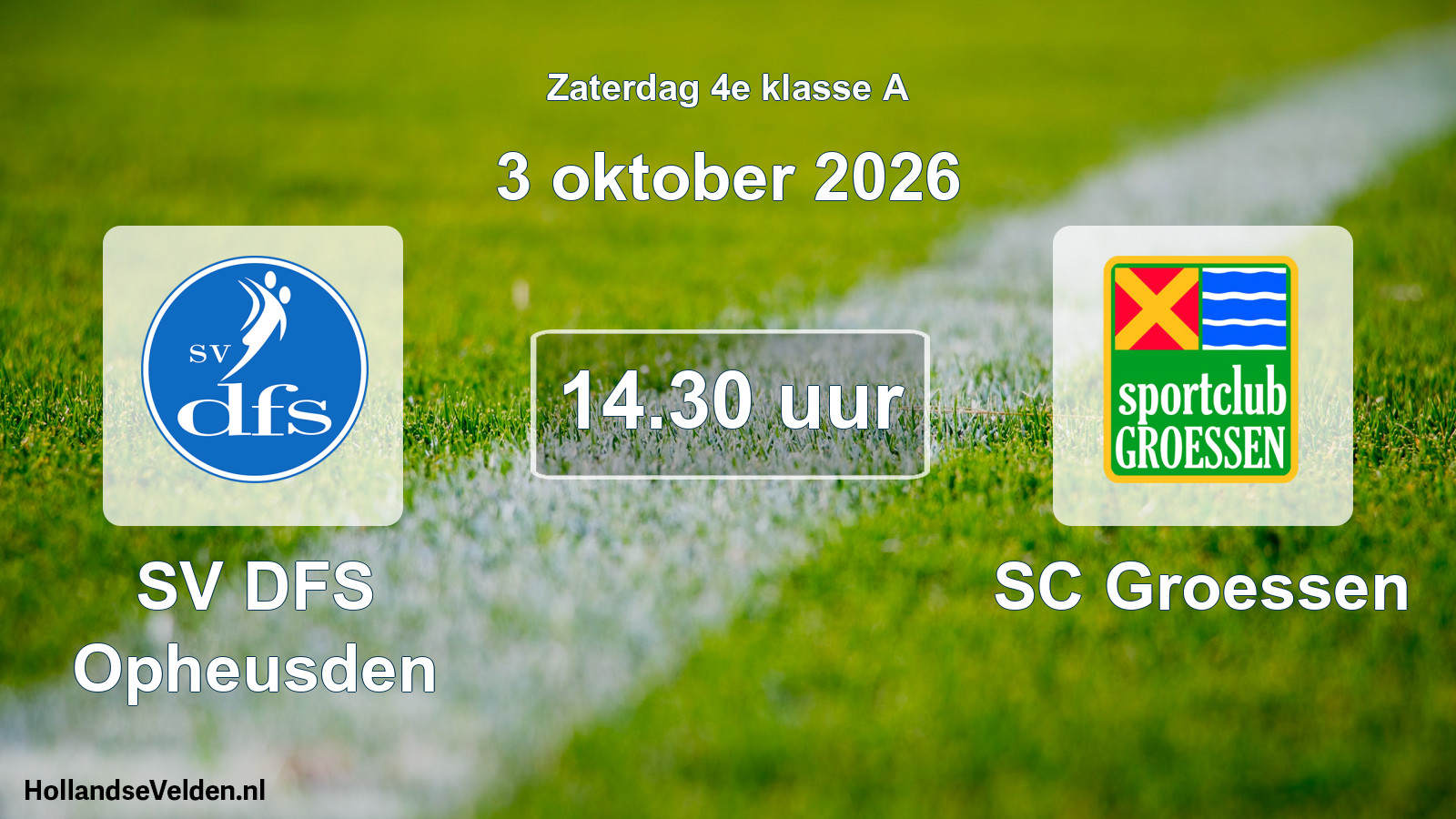 Geplande wedstrijd: SV DFS Opheusden - SC Groessen (3 oktober 2026)