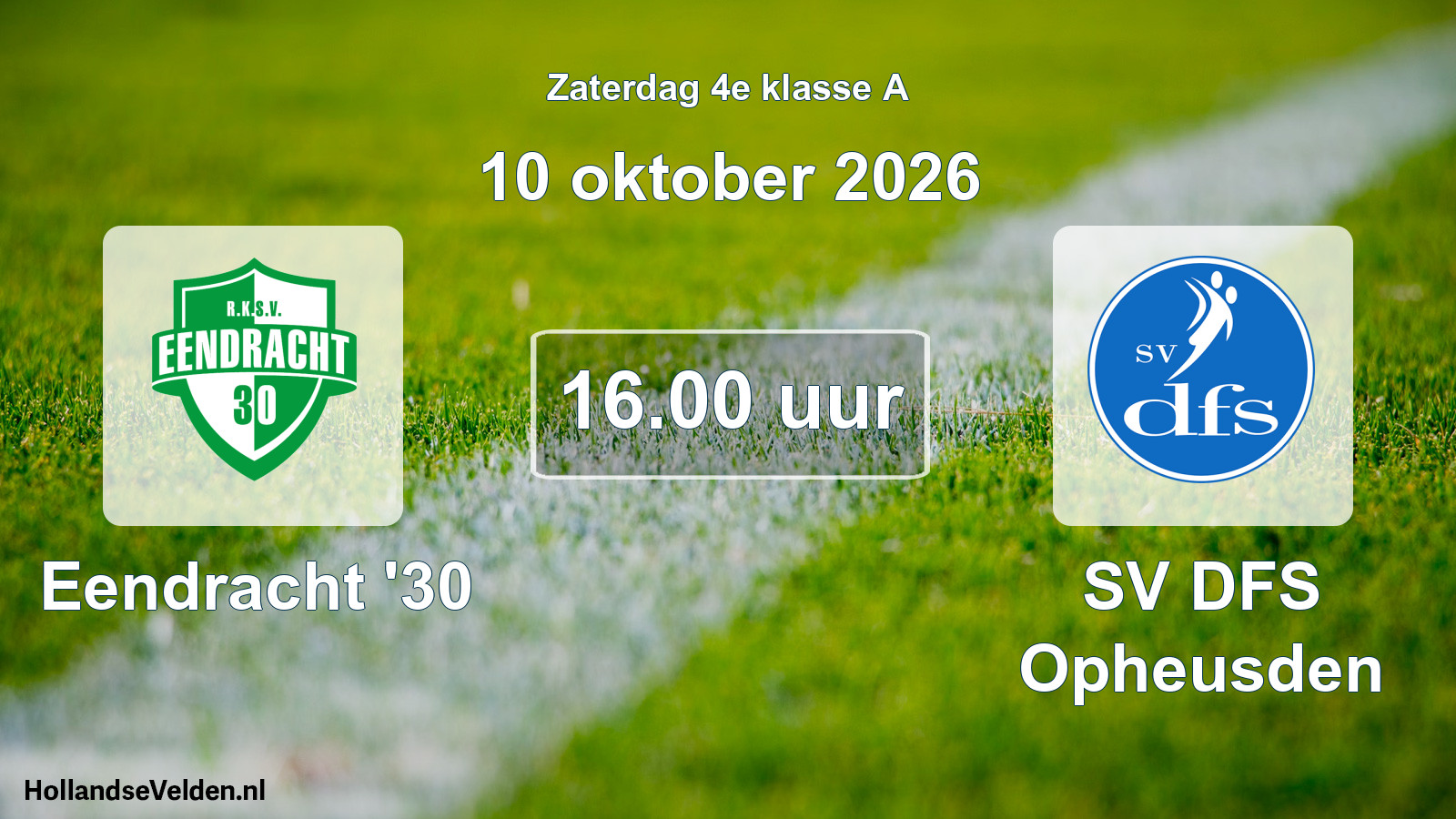 Geplande wedstrijd: Eendracht '30 - SV DFS Opheusden (10 oktober 2026)