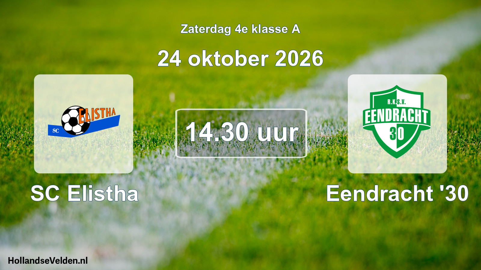 Geplande wedstrijd: SC Elistha - Eendracht '30 (24 oktober 2026)
