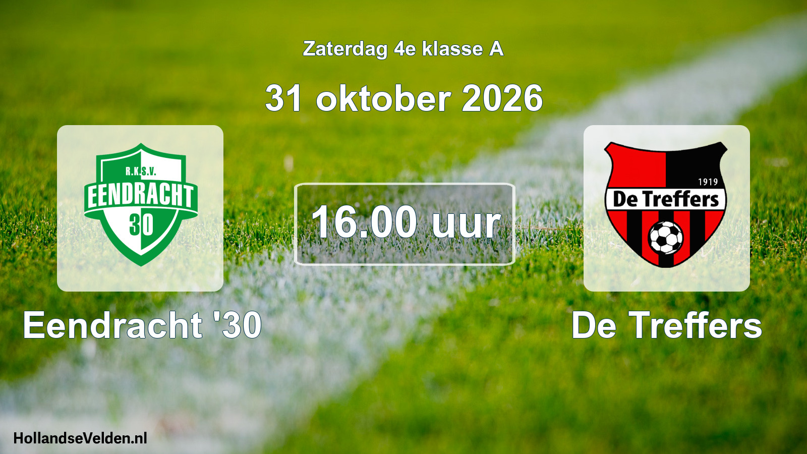 Geplande wedstrijd: Eendracht '30 - De Treffers (31 oktober 2026)