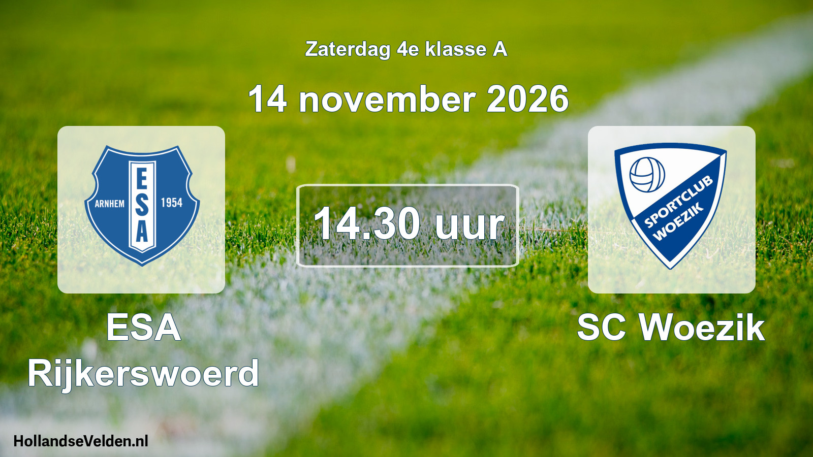Geplande wedstrijd: ESA Rijkerswoerd - SC Woezik (14 november 2026)