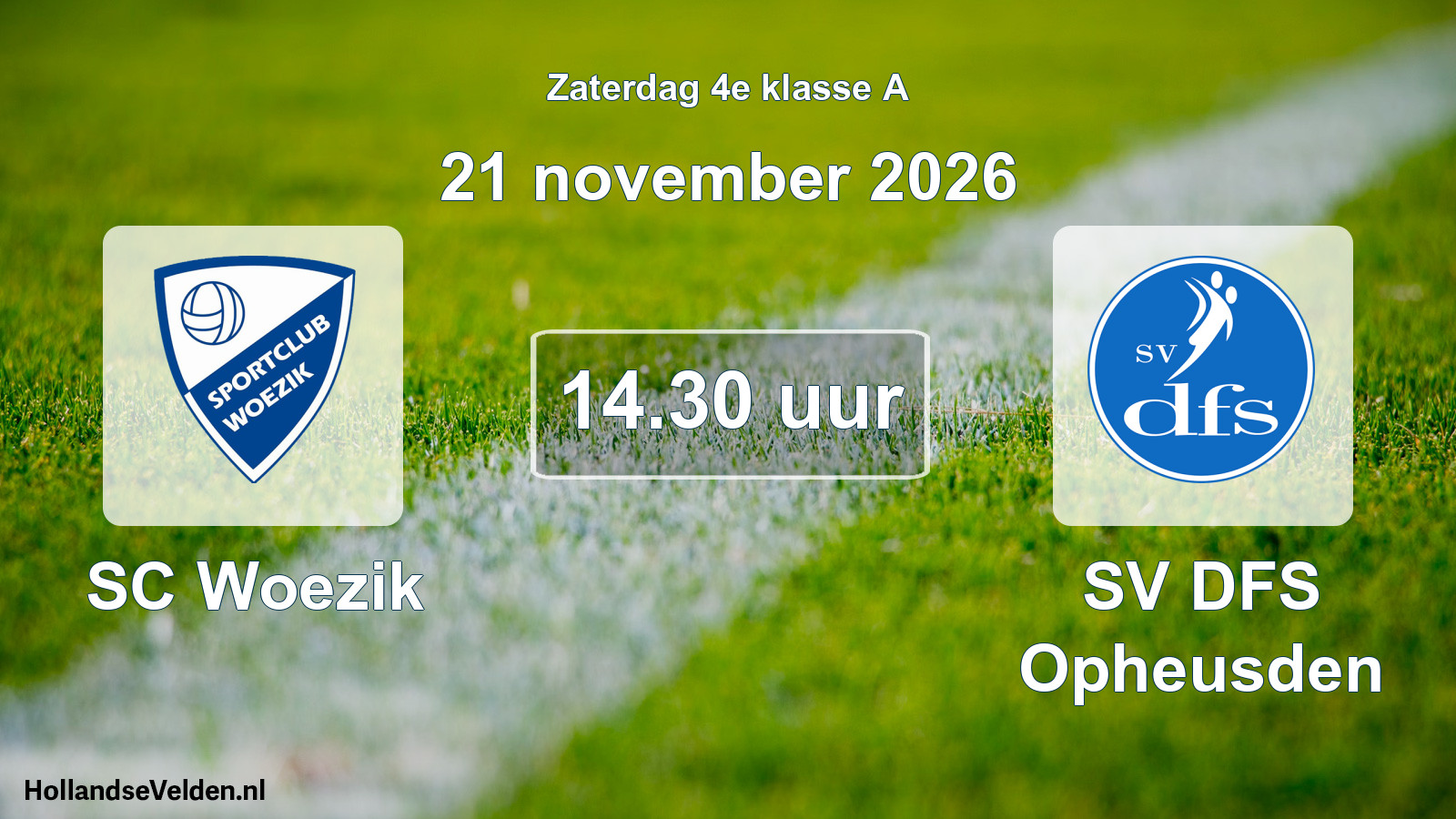 Geplande wedstrijd: SC Woezik - SV DFS Opheusden (21 november 2026)