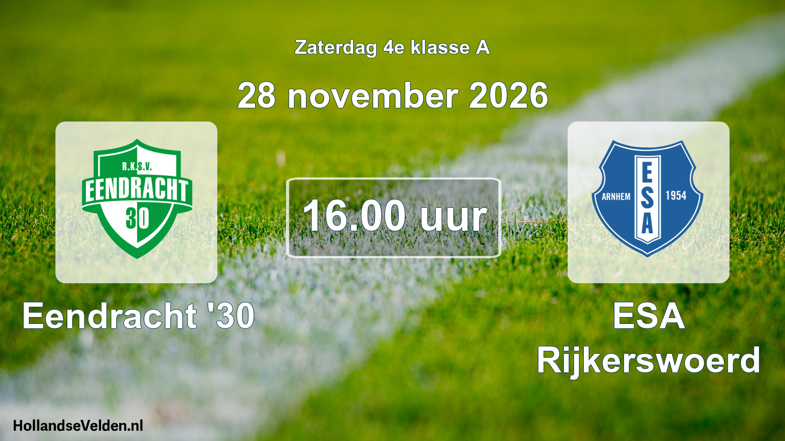 Geplande wedstrijd: Eendracht '30 - ESA Rijkerswoerd (28 november 2026)