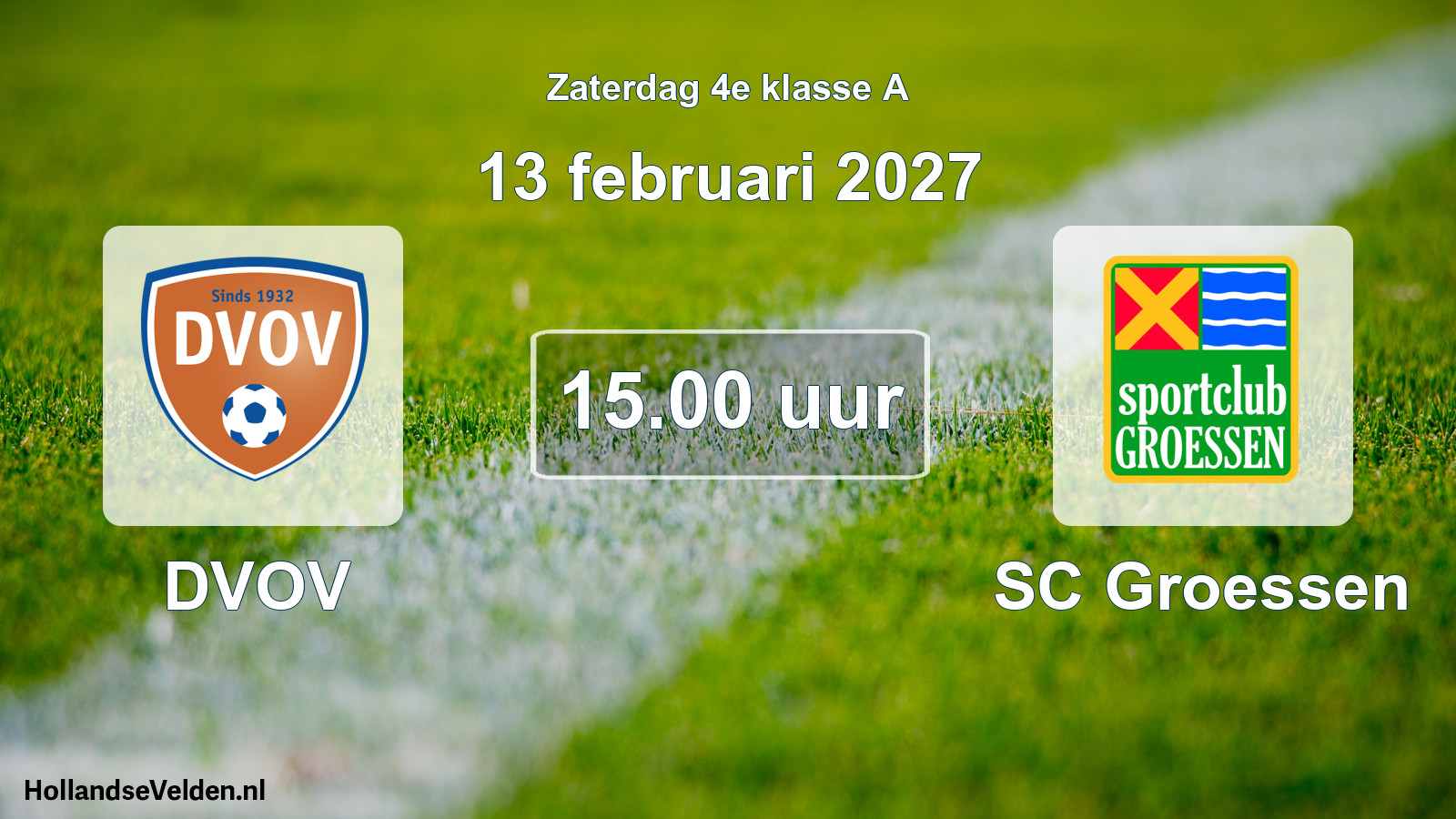 Geplande wedstrijd: DVOV - SC Groessen (13 februari 2027)