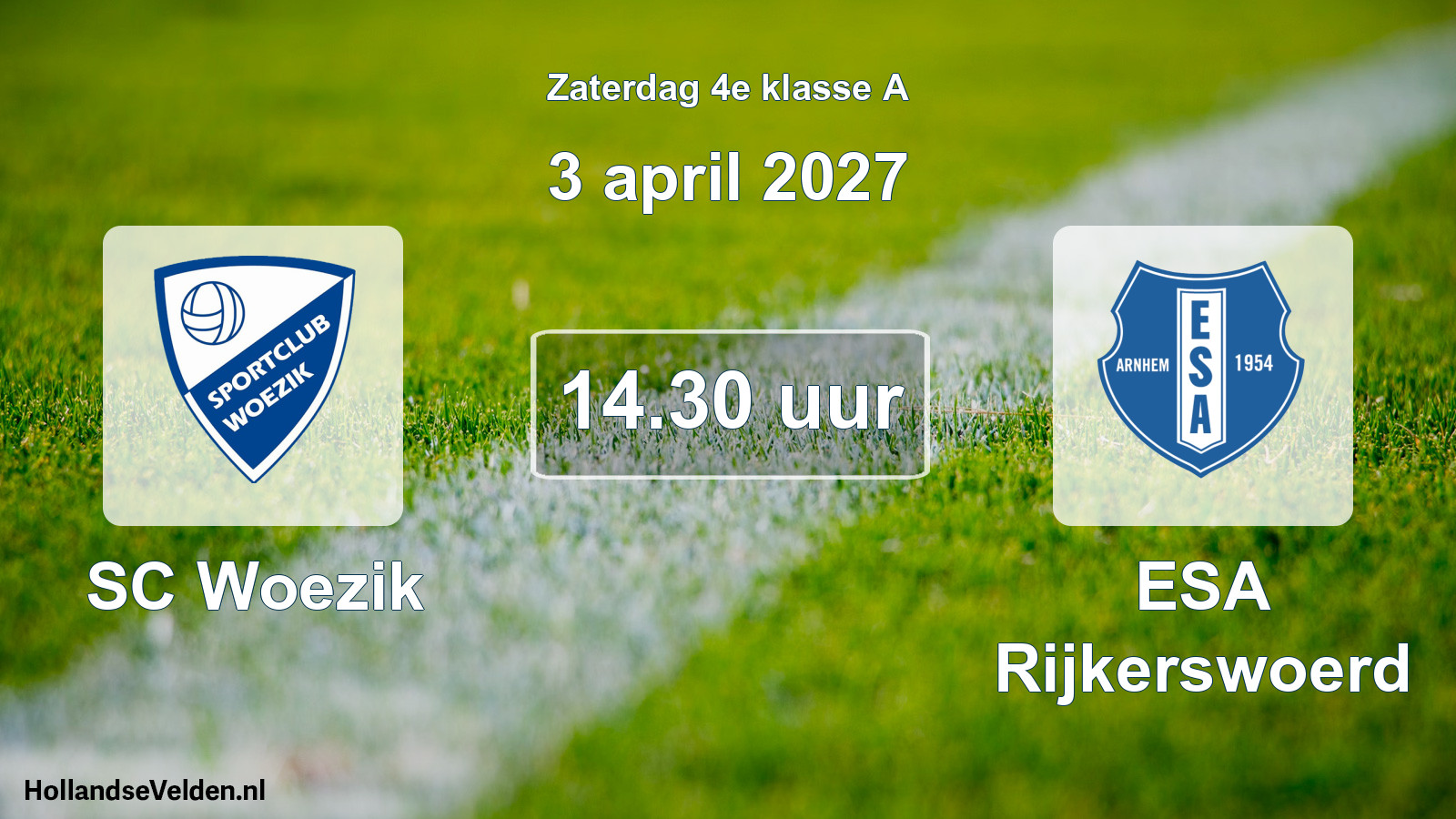 Geplande wedstrijd: SC Woezik - ESA Rijkerswoerd (3 april 2027)