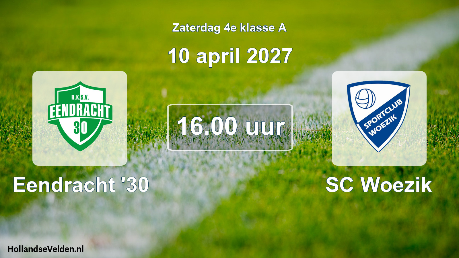 Geplande wedstrijd: Eendracht '30 - SC Woezik (10 april 2027)