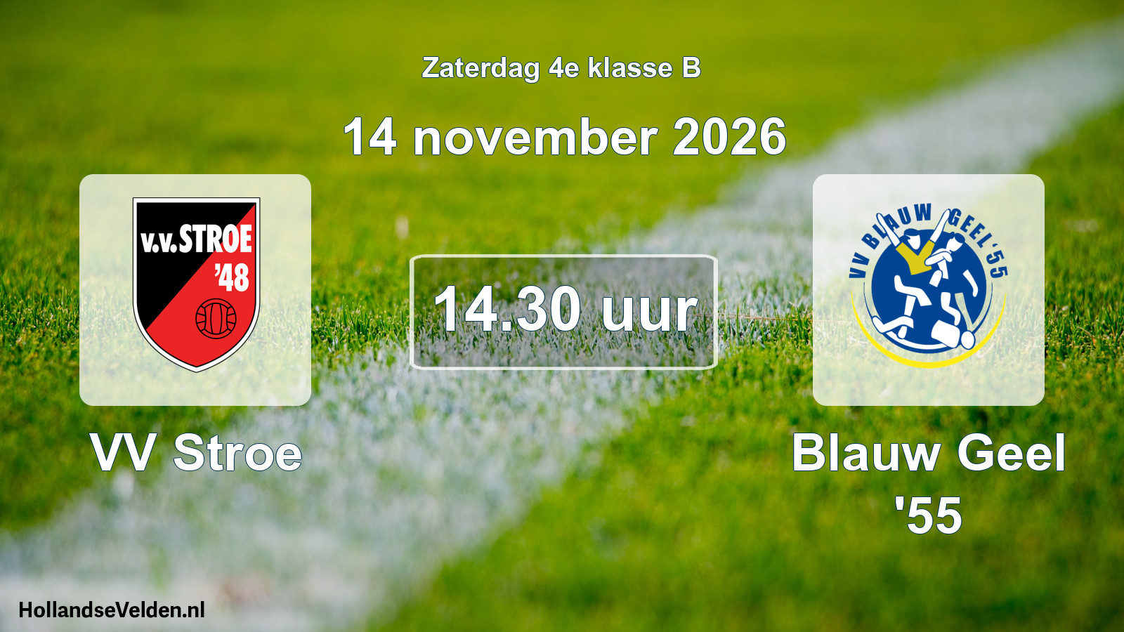 Geplande wedstrijd: VV Stroe - Blauw Geel '55 (14 november 2026)