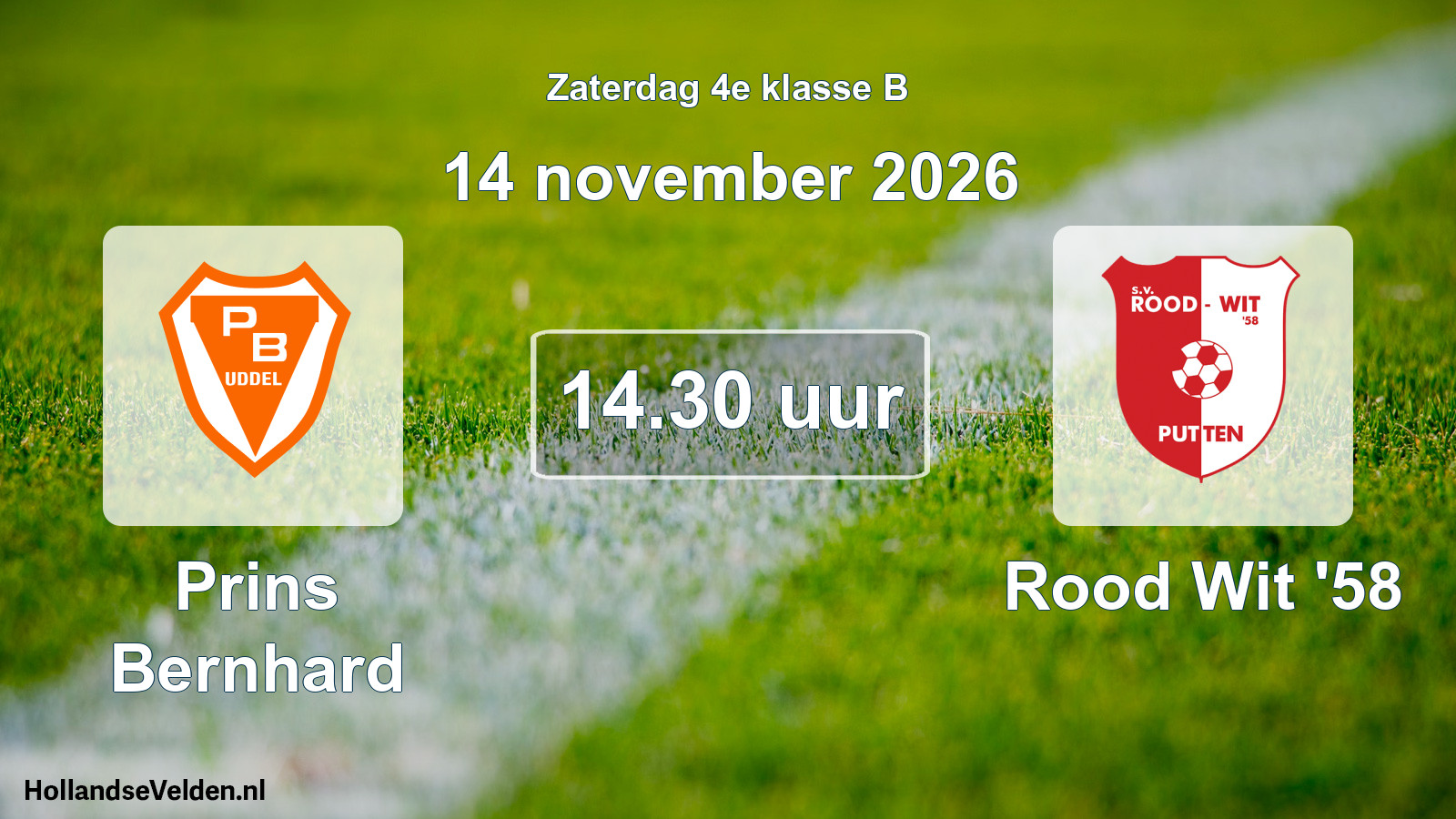 Geplande wedstrijd: Prins Bernhard - Rood Wit '58 (14 november 2026)