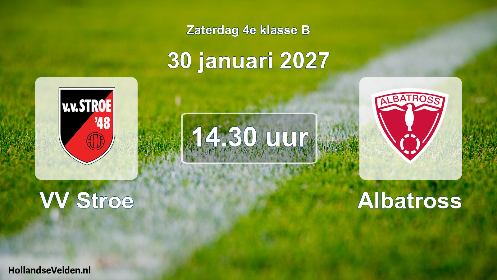 Geplande wedstrijd: VV Stroe - Albatross (30 januari 2027)