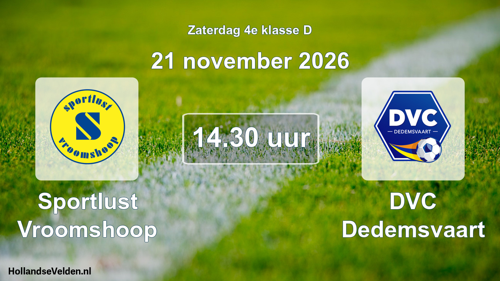 Scheduled Match: Sportlust Vroomshoop - DVC Dedemsvaart (21 November 2026)