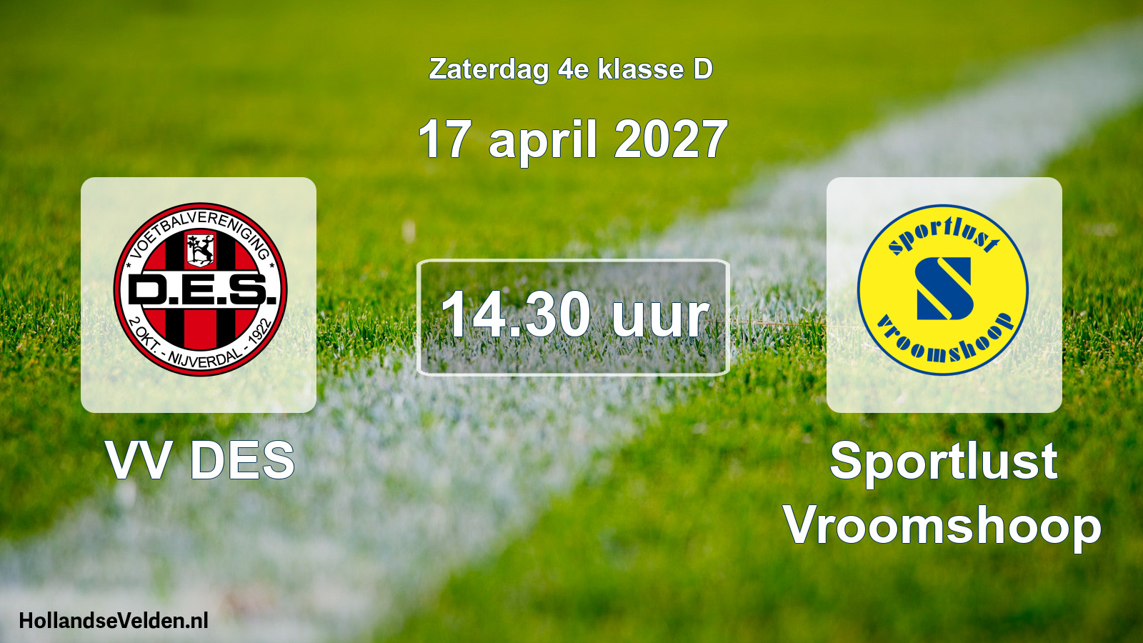 Geplande wedstrijd: VV DES - Sportlust Vroomshoop (17 april 2027)