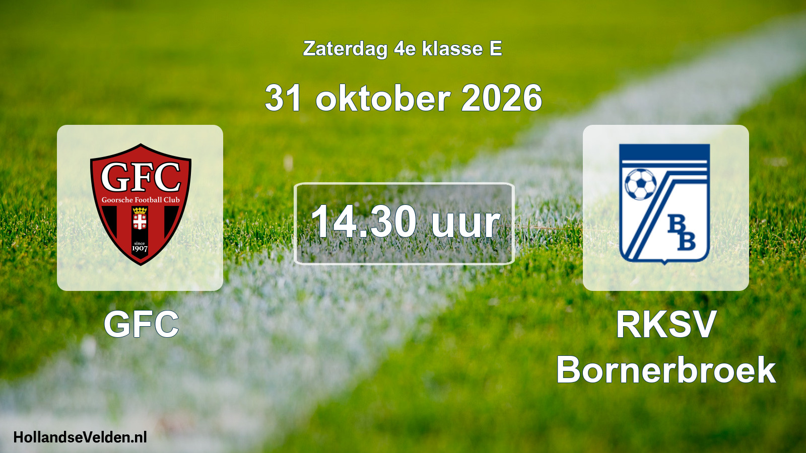 Geplande wedstrijd: GFC - RKSV Bornerbroek (31 oktober 2026)