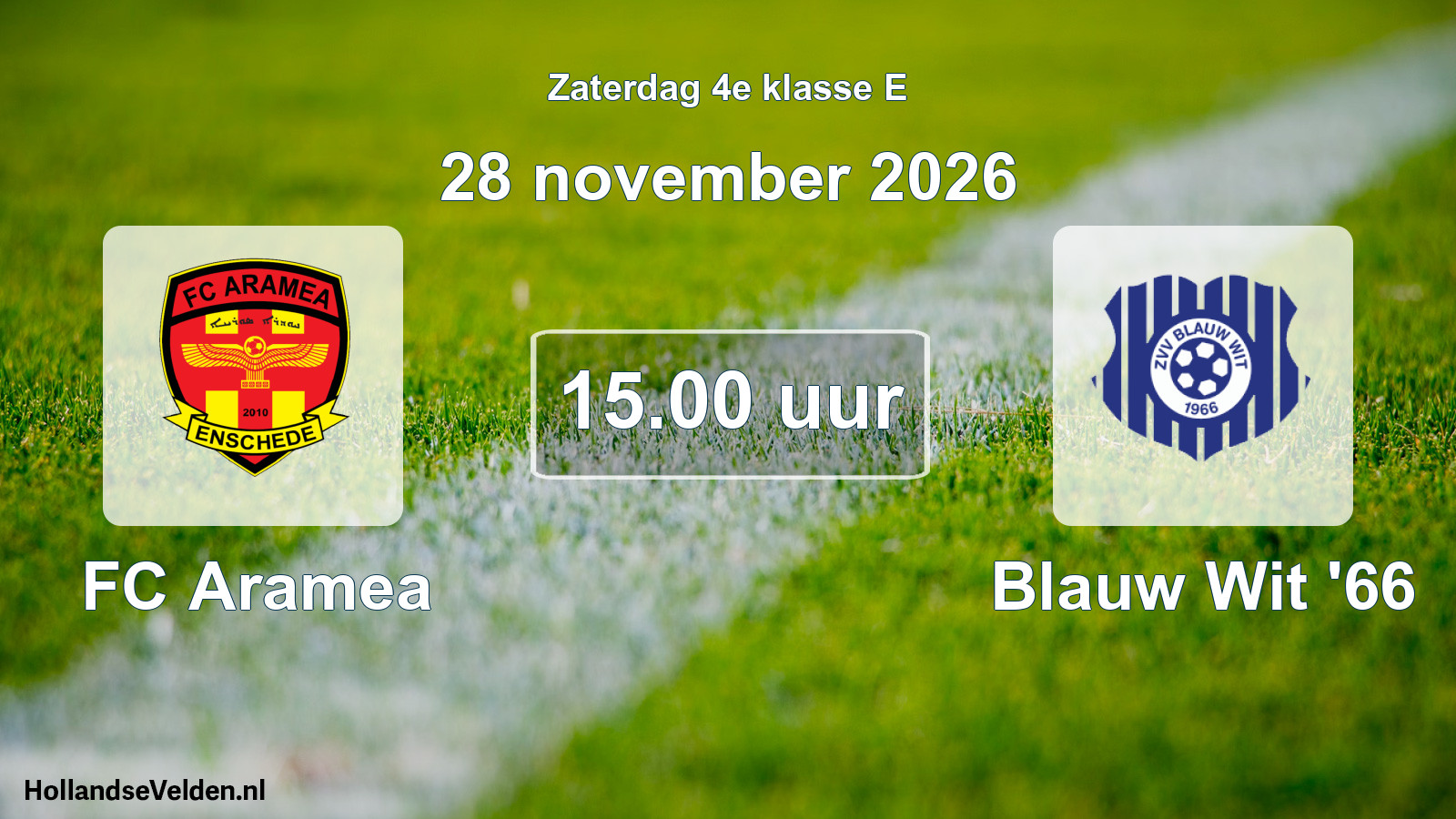 Geplande wedstrijd: FC Aramea - Blauw Wit '66 (28 november 2026)