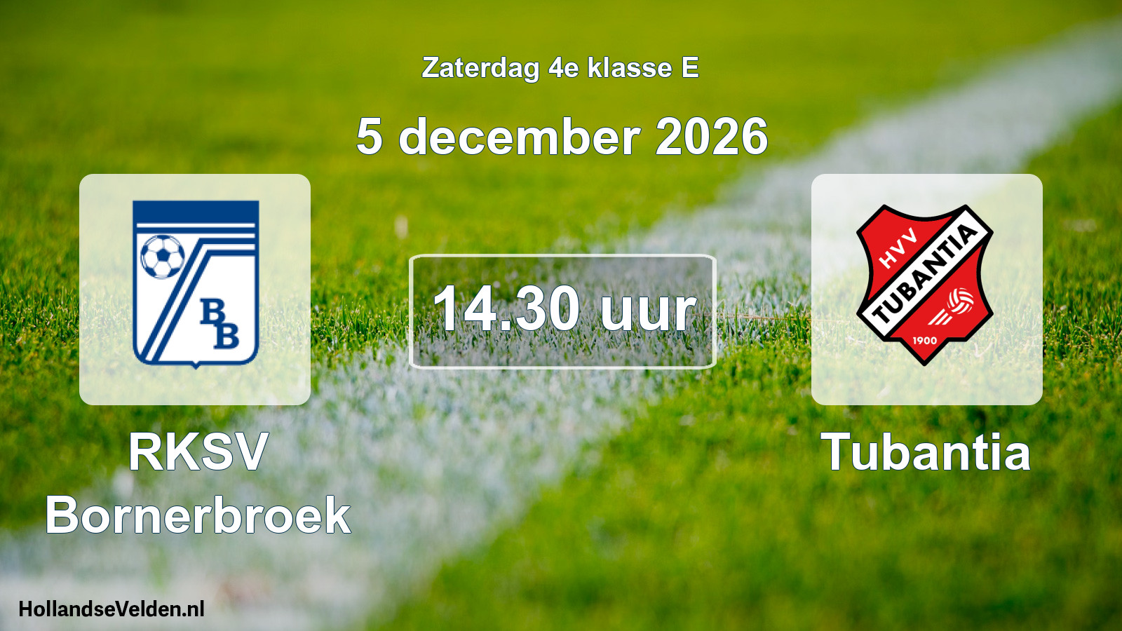 Geplande wedstrijd: RKSV Bornerbroek - Tubantia (5 december 2026)