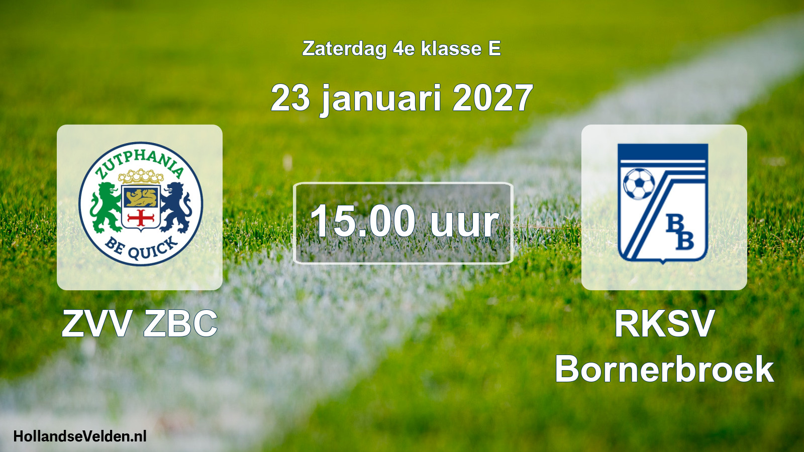 Geplande wedstrijd: ZVV ZBC - RKSV Bornerbroek (23 januari 2027)