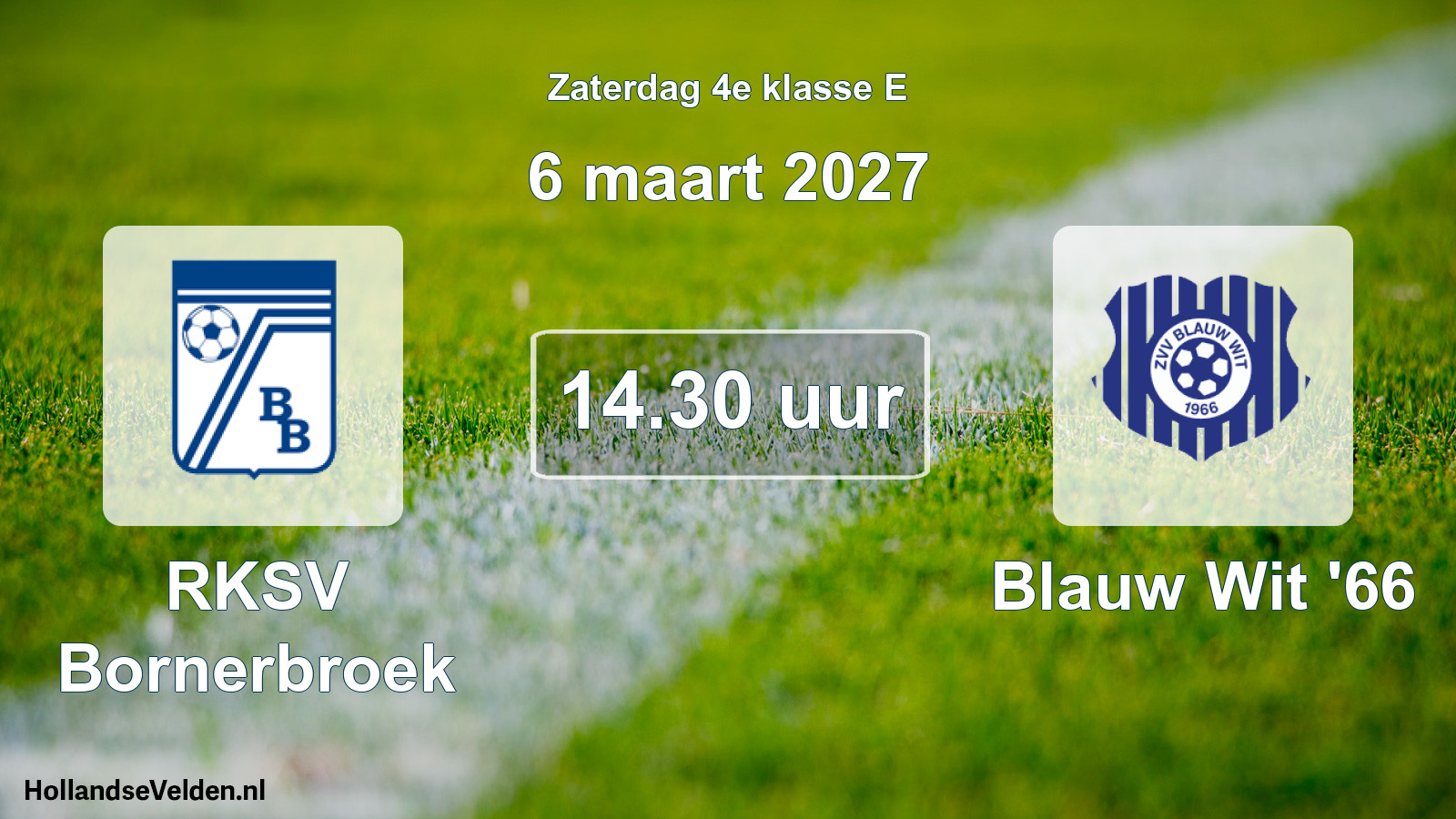 Geplande wedstrijd: RKSV Bornerbroek - Blauw Wit '66 (6 maart 2027)